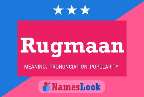 Rugmaan Name Poster