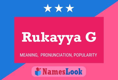 Rukayya G Name Poster