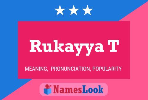 Rukayya T Name Poster