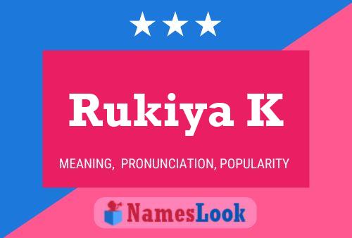 Rukiya K Name Poster