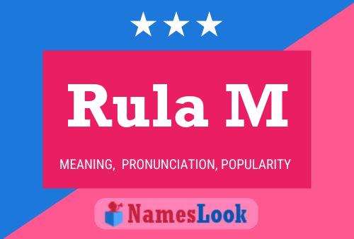 Rula M Name Poster