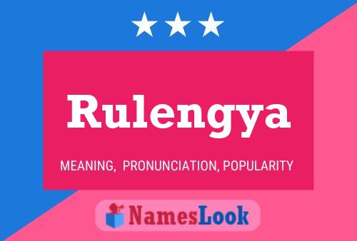 Rulengya Name Poster