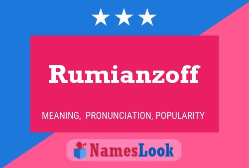 Rumianzoff Name Poster