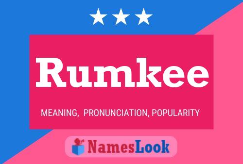 Rumkee Name Poster