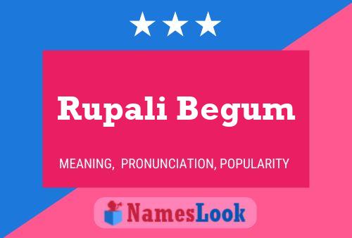 Rupali Begum Name Poster