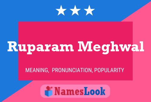 Ruparam Meghwal Name Poster