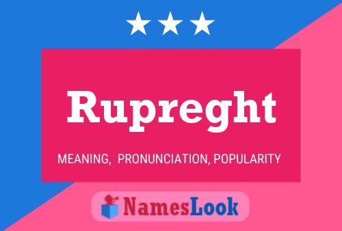 Rupreght Name Poster