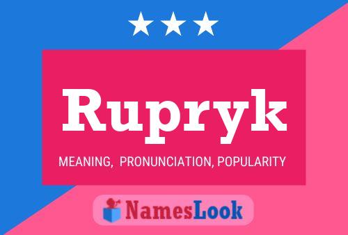 Rupryk Name Poster