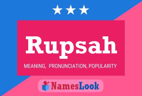 Rupsah Name Poster