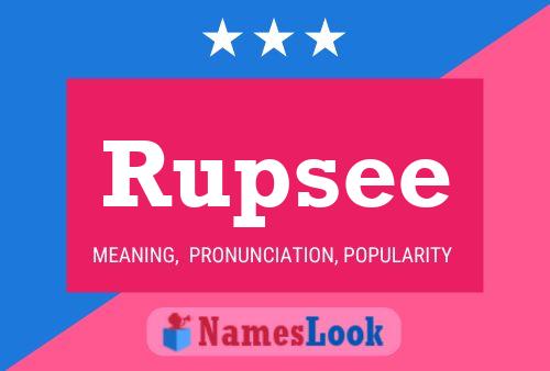 Rupsee Name Poster