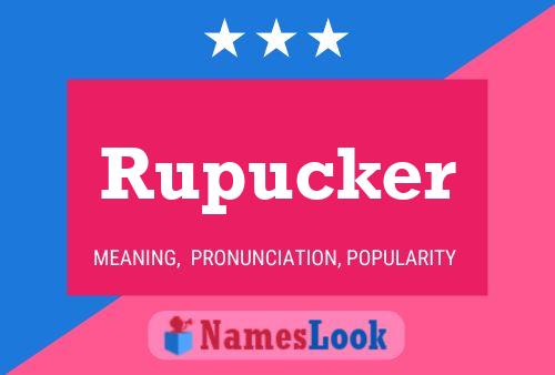 Rupucker Name Poster