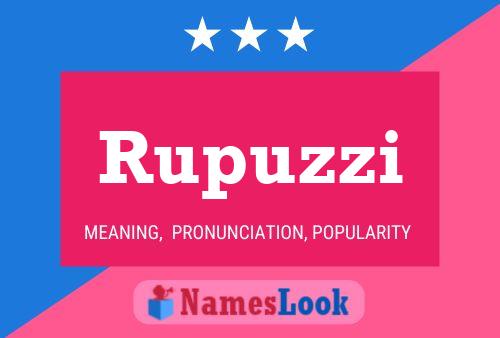 Rupuzzi Name Poster