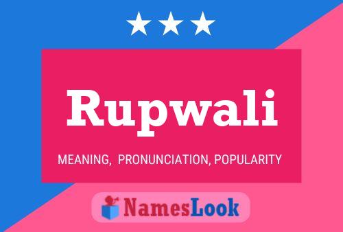 Rupwali Name Poster