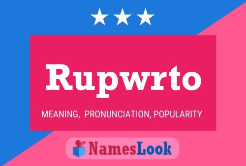 Rupwrto Name Poster