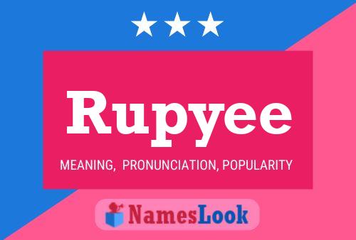 Rupyee Name Poster