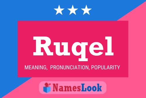 Ruqel Name Poster