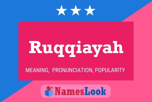 Ruqqiayah Name Poster