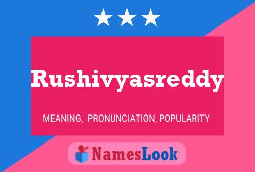 Rushivyasreddy Name Poster