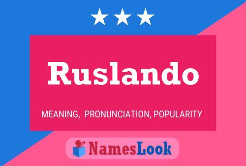 Ruslando Name Poster