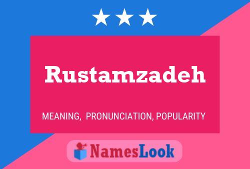 Rustamzadeh Name Poster