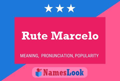 Rute Marcelo Name Poster