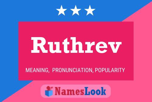 Ruthrev Name Poster