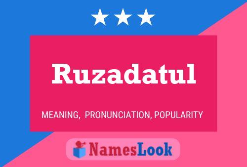 Ruzadatul Name Poster