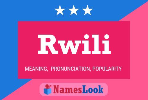 Rwili Name Poster