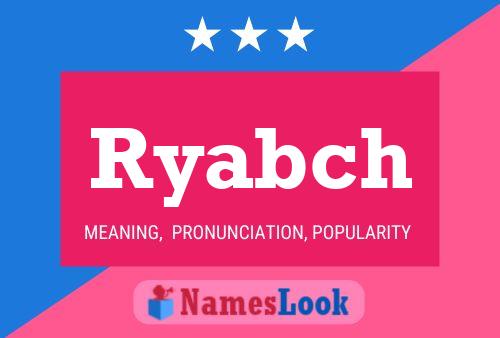 Ryabch Name Poster