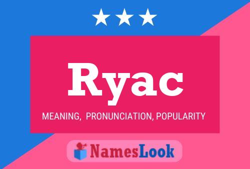 Ryac Name Poster