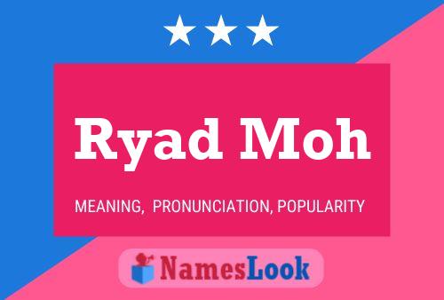 Ryad Moh Name Poster