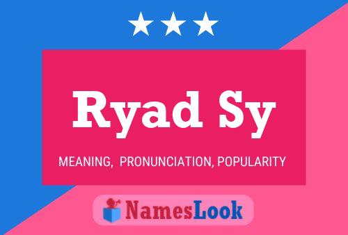 Ryad Sy Name Poster