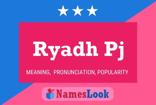 Ryadh Pj Name Poster