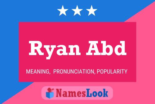 Ryan Abd Name Poster