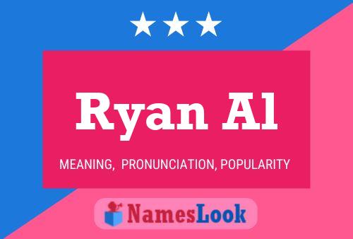 Ryan Al Name Poster