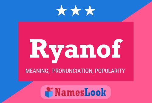 Ryanof Name Poster