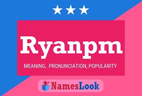 Ryanpm Name Poster