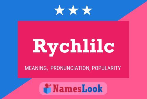 Rychlilc Name Poster