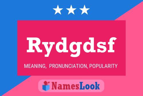 Rydgdsf Name Poster