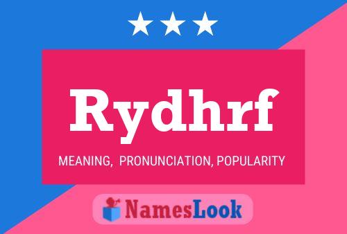 Rydhrf Name Poster