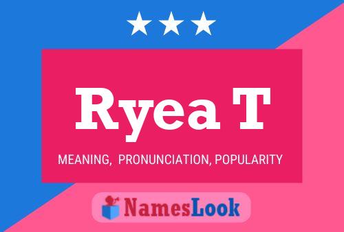 Ryea T Name Poster