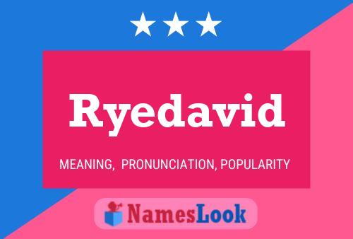 Ryedavid Name Poster