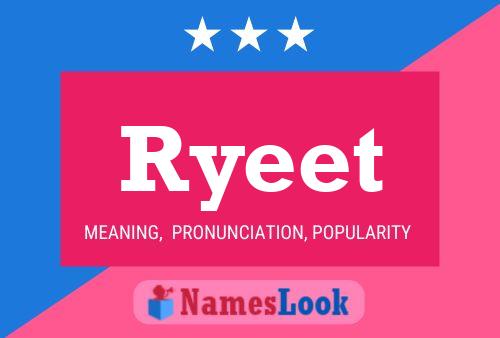 Ryeet Name Poster