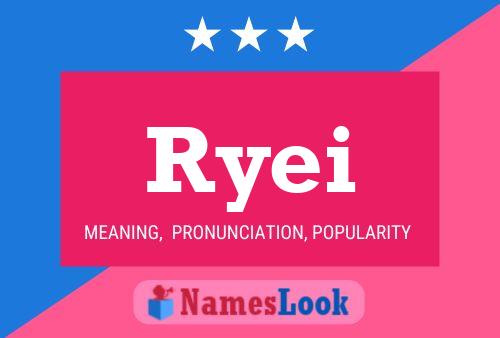 Ryei Name Poster