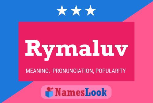 Rymaluv Name Poster