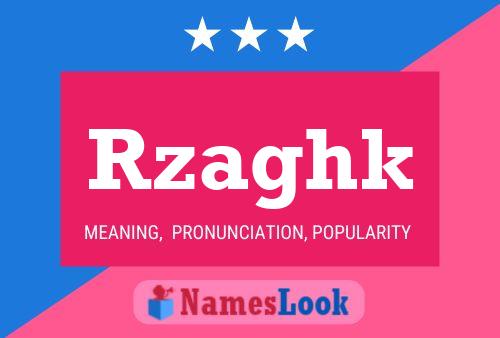 Rzaghk Name Poster