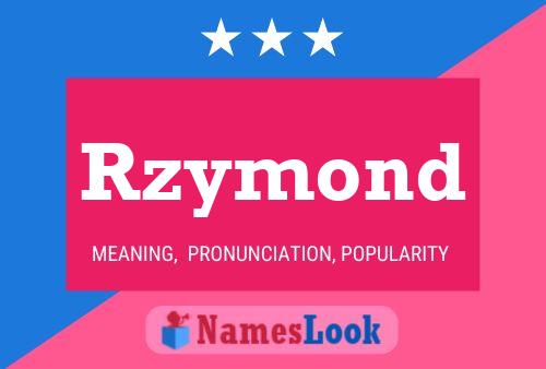 Rzymond Name Poster