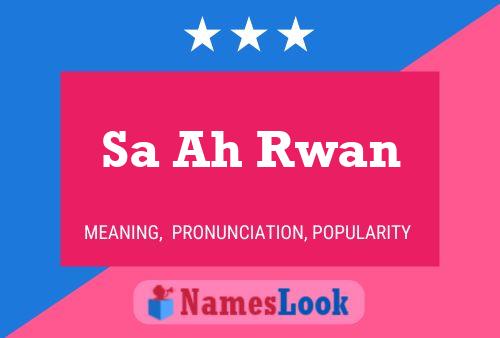 Sa Ah Rwan Name Poster