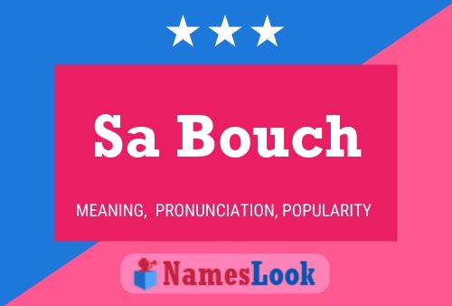 Sa Bouch Name Poster