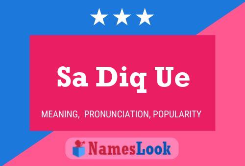 Sa Diq Ue Name Poster